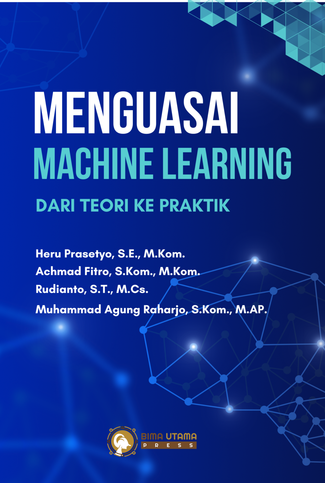 Judul: CV. Lavish Opulent Education Resmi Menerbitkan Buku “Menguasai Machine Learning”